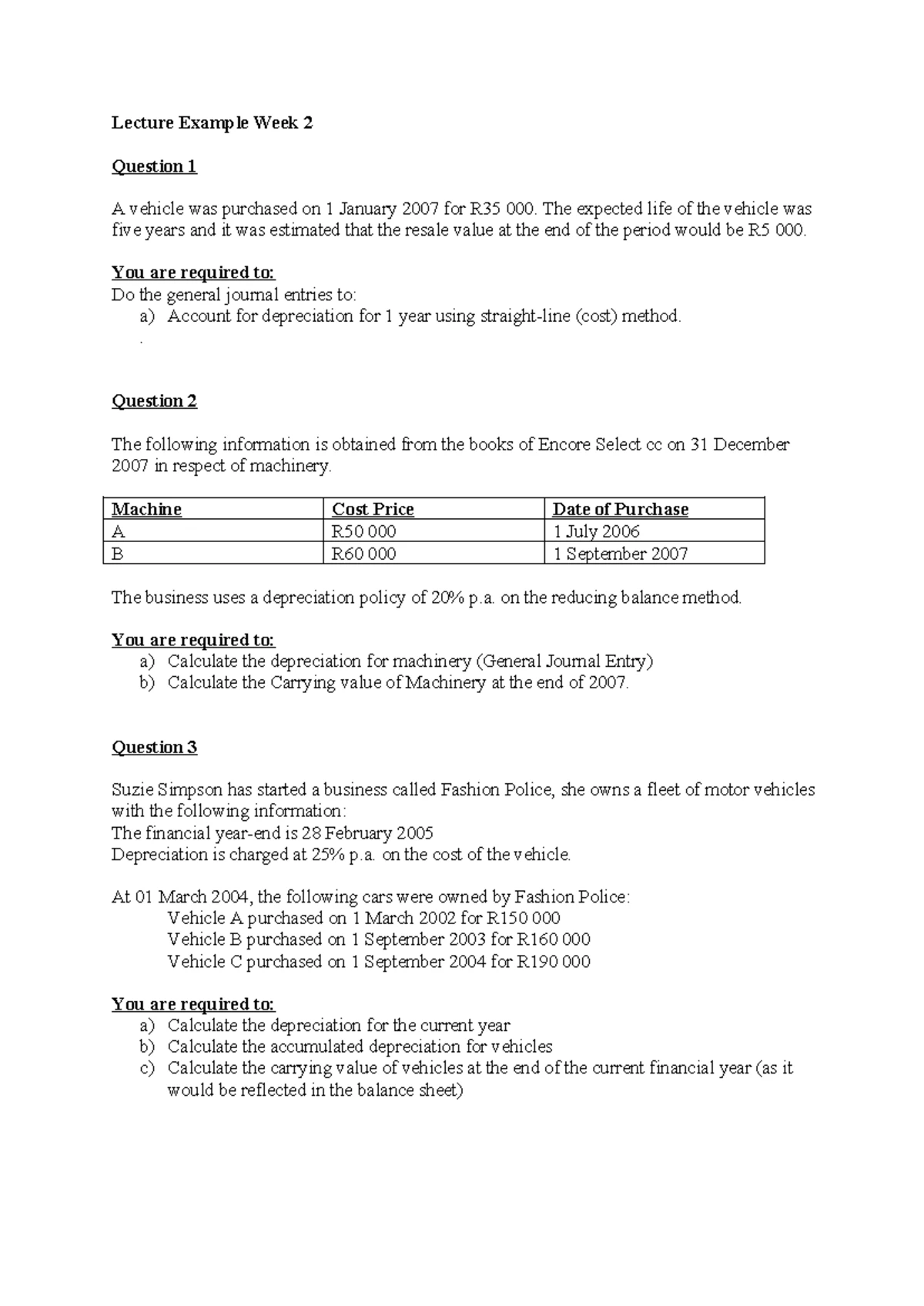 Lecture Example Week 3 - The financial year end is 31 December. At ...