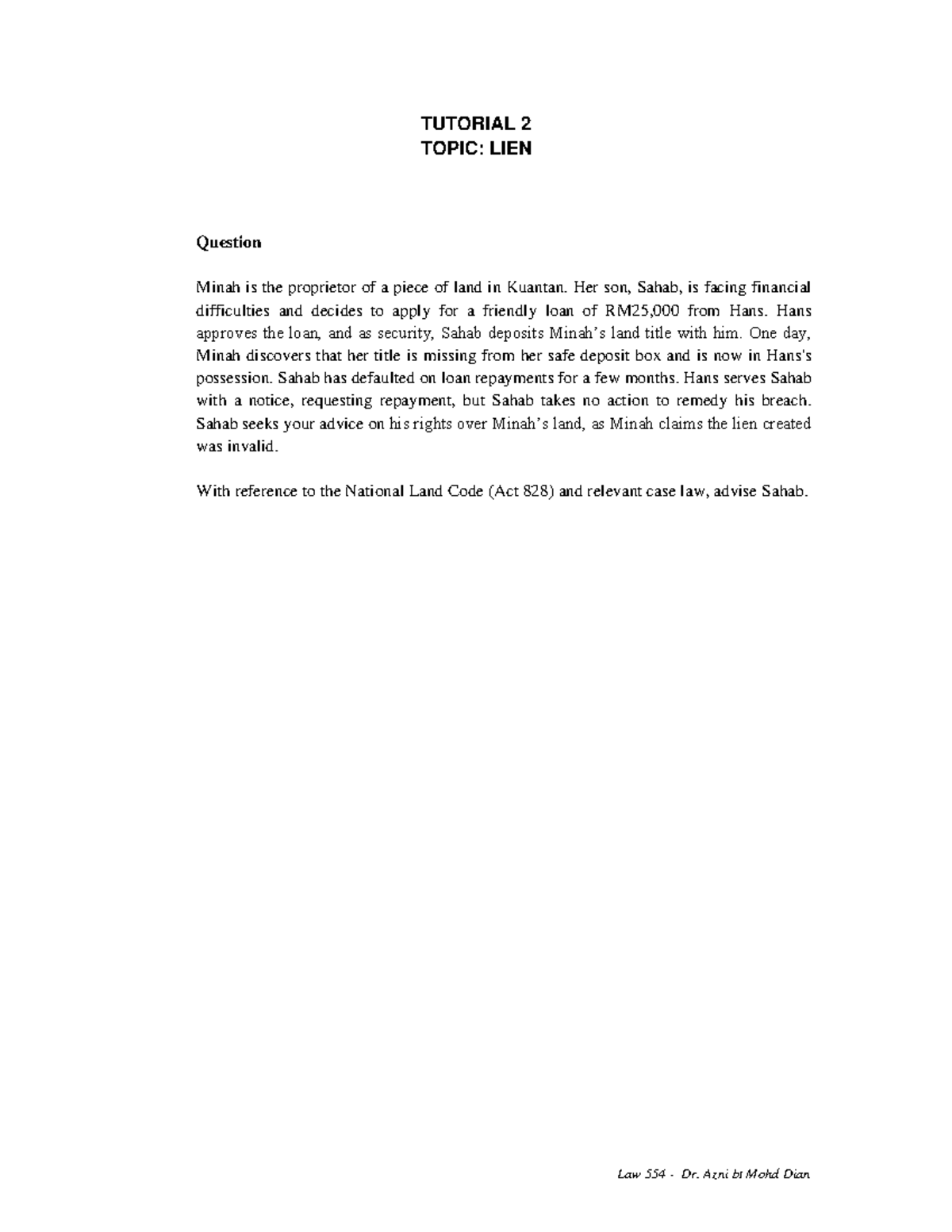 Tutorial 2 - LIEN - Land law - Law 554 - Dr. Azni bt Mohd Dian TUTORIAL ...