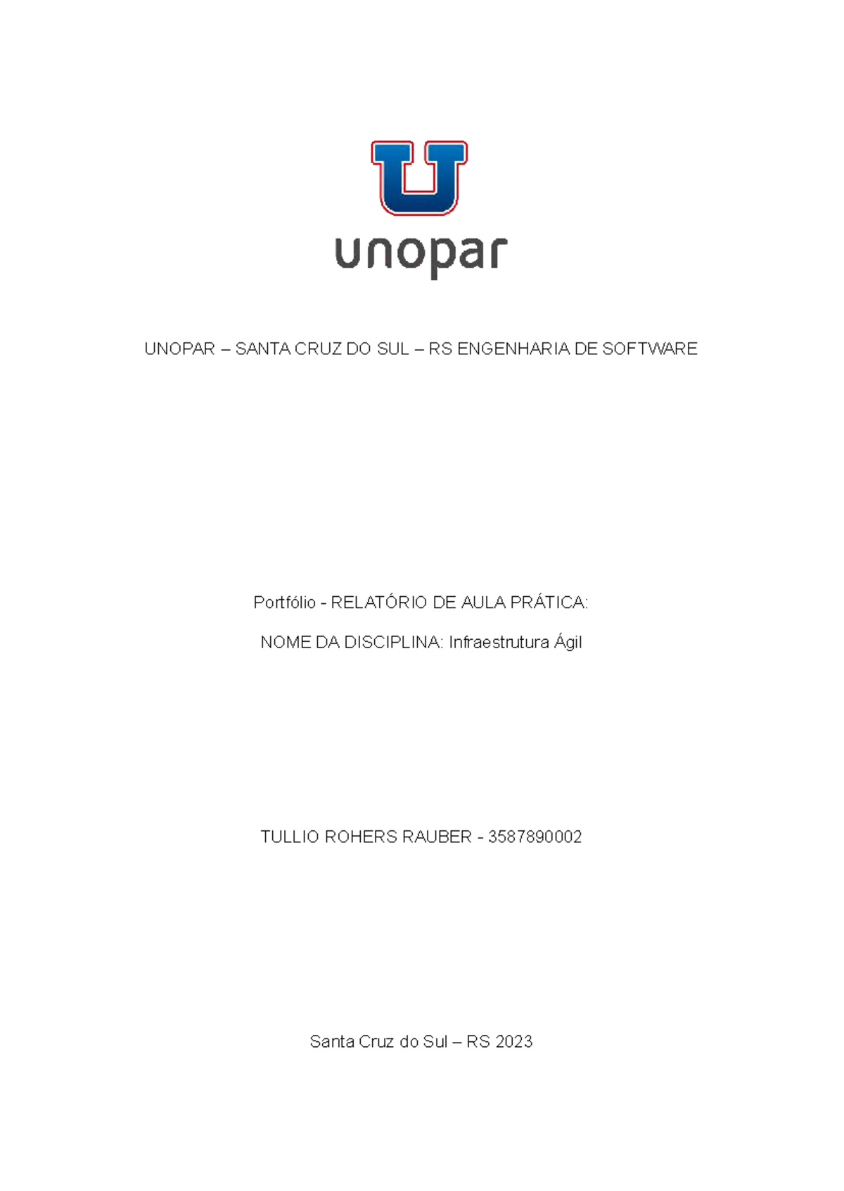 UNOPAR SANTA CRUZ DO SUL RS ENGENHARIA DE SOFTWARE Prática de ...