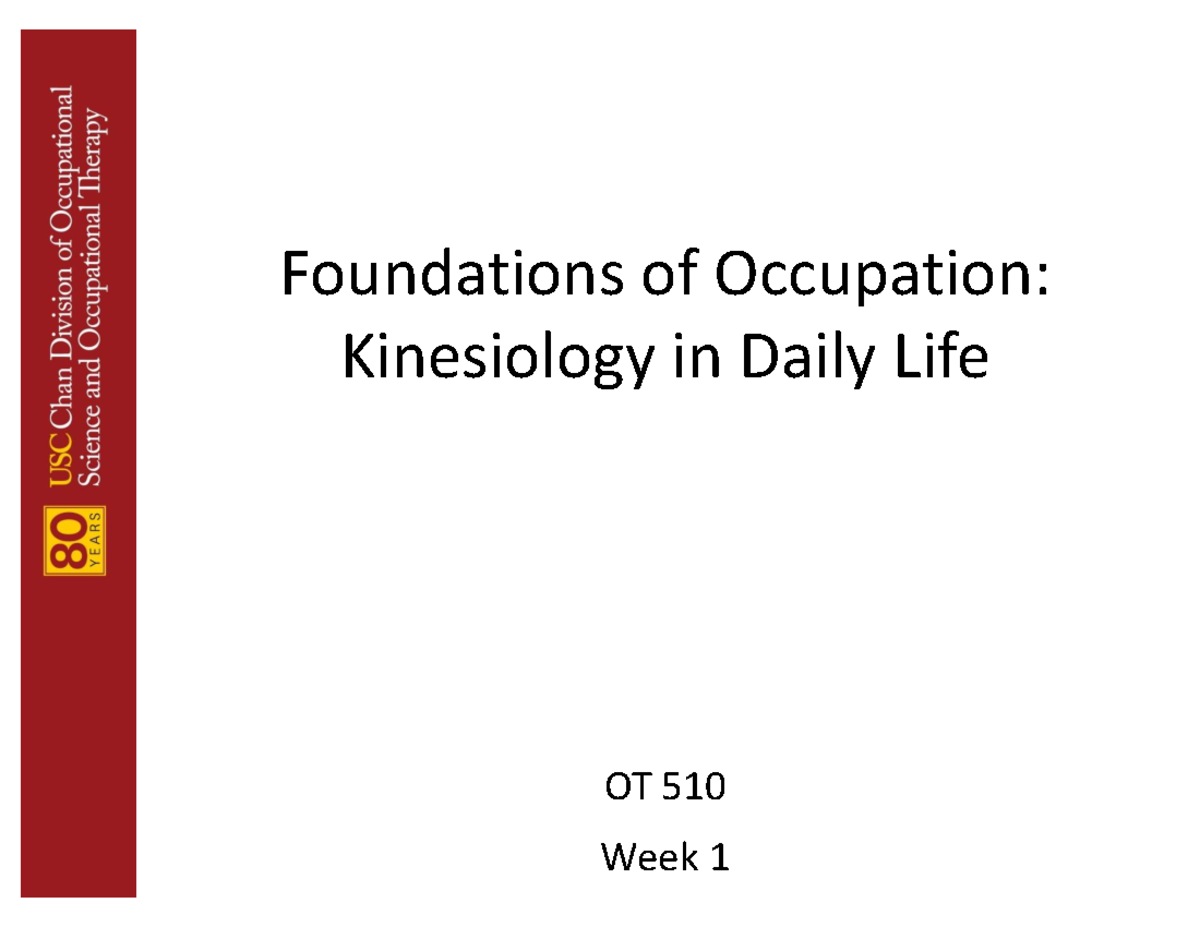 OT 510 Week 1: Kinesiology Foundations for Occupational Therapy