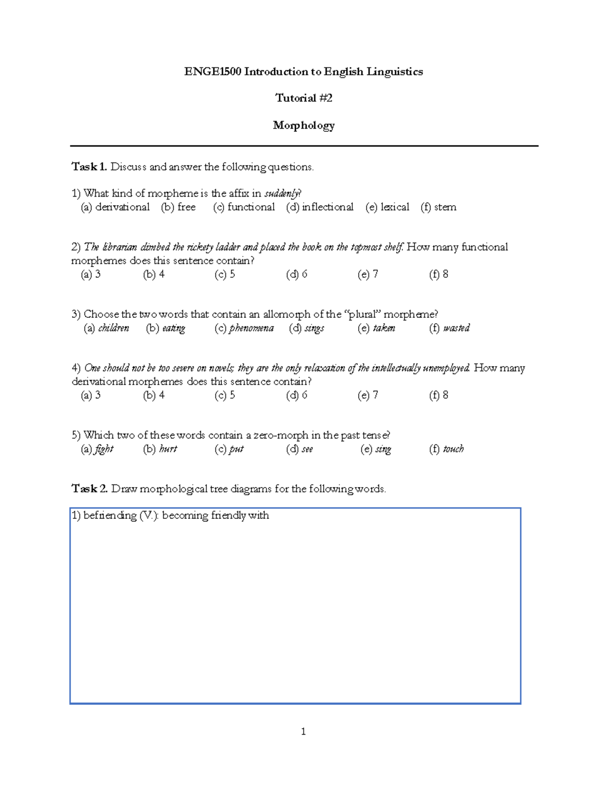 ENGE1500 Tutorial #2: Morphology Task 1 & 2 Analysis and Diagrams - Studocu