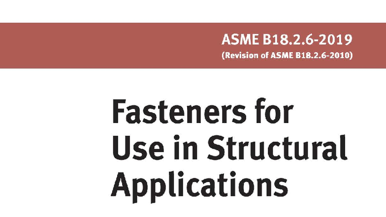 ASME B18.2.6-2019 Structural Fasteners: Standards and Applications ...
