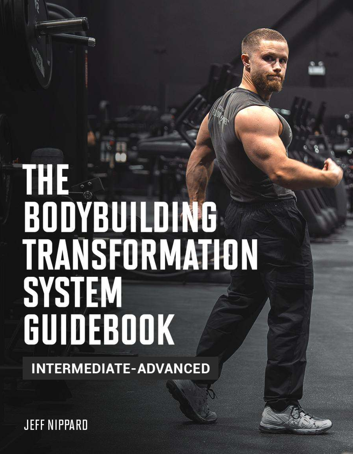 The Bodybuilding Transformation System Guidebook - Intermediate ...