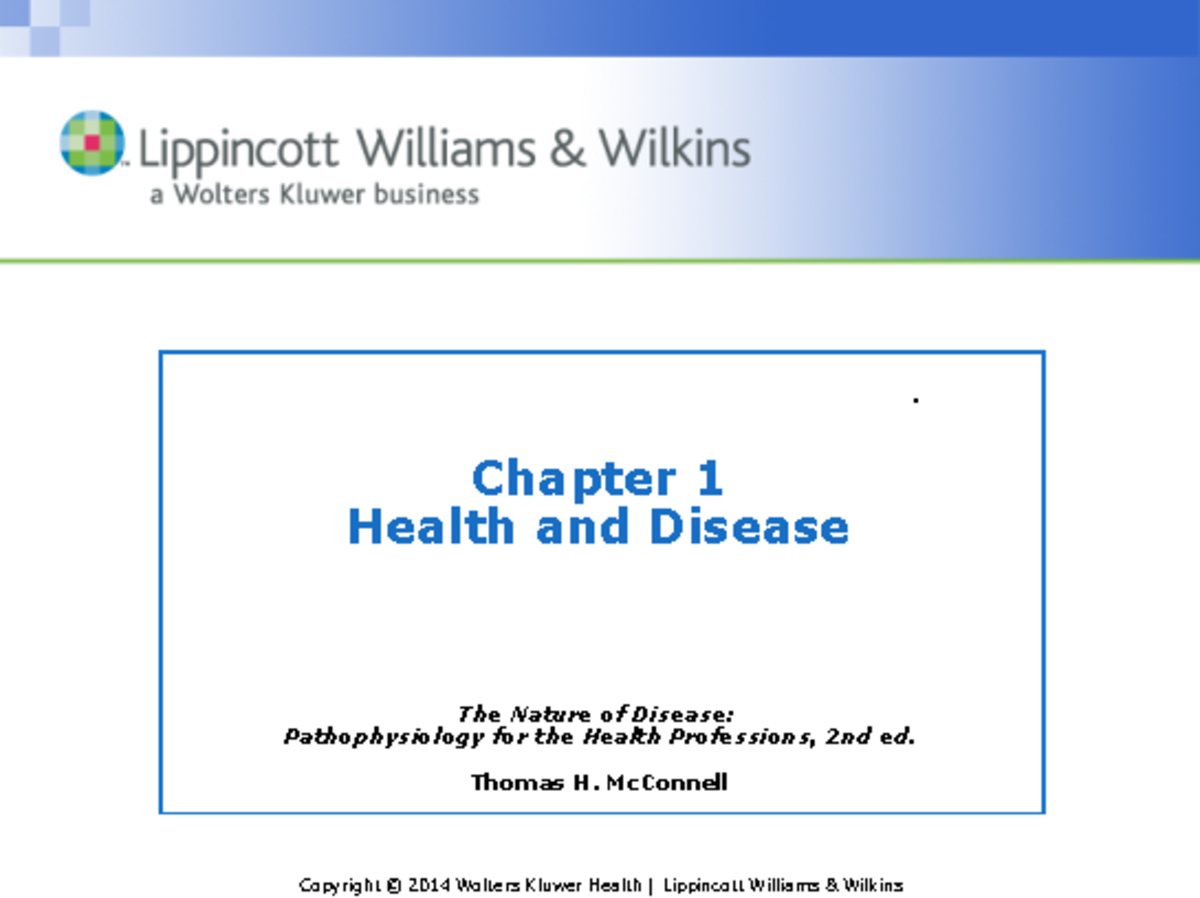 Chapter 1- Health and Disease - Chapter 1 Health and Disease The Nature ...