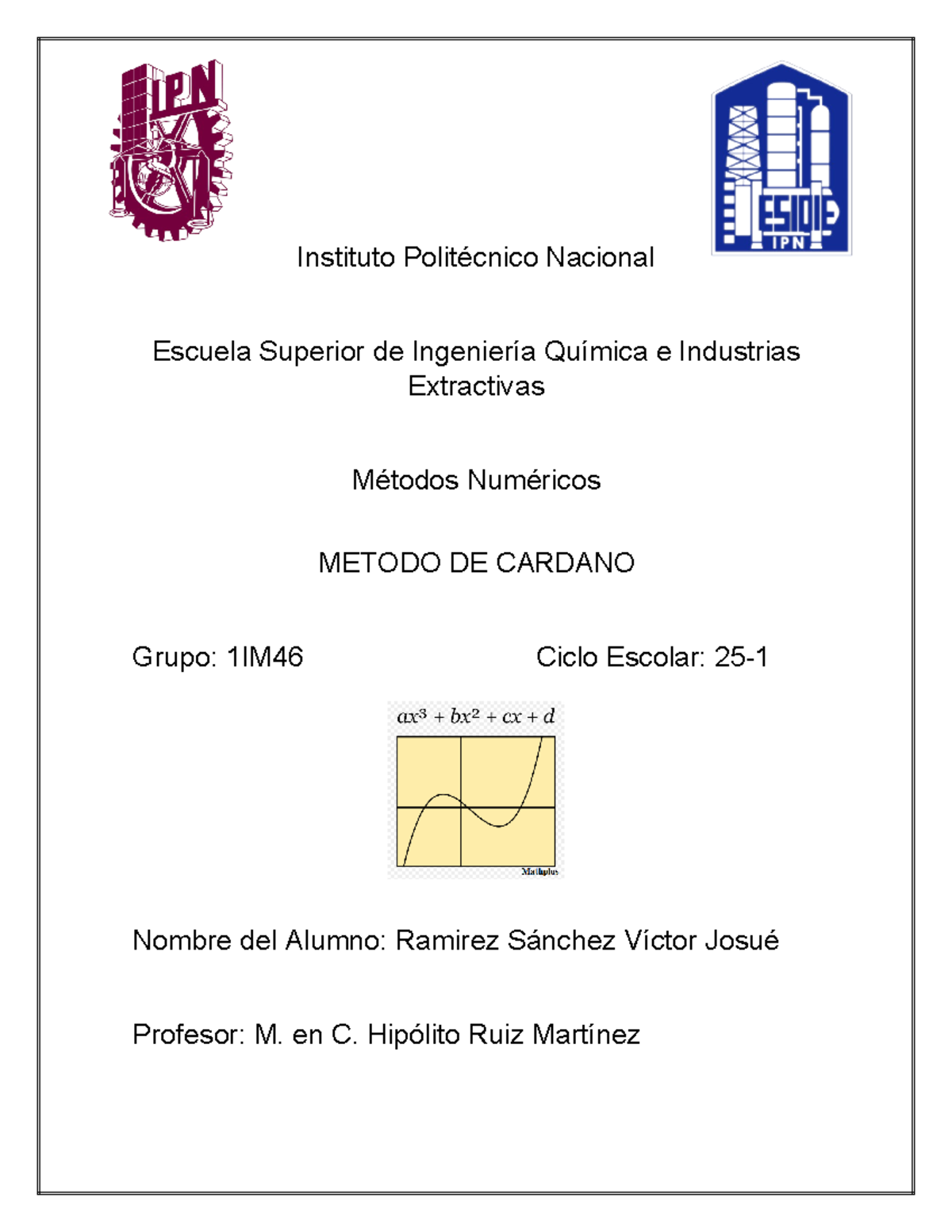 Metodo de cardano - imagenes - Metodos Numericos - Instituto Politécnico  Nacional Escuela Superior - Studocu