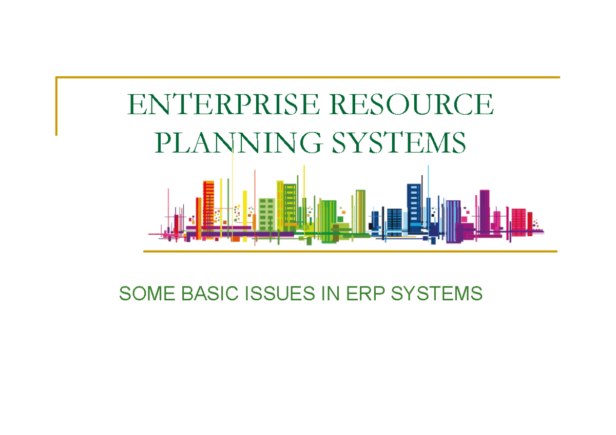 Lecture 2: Key Issues in ERP Systems - Architecture, Customization ...