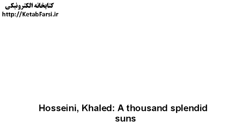 Hosseini, Khaled: A Thousand Splendid Suns - Summary and Analysis - Studocu