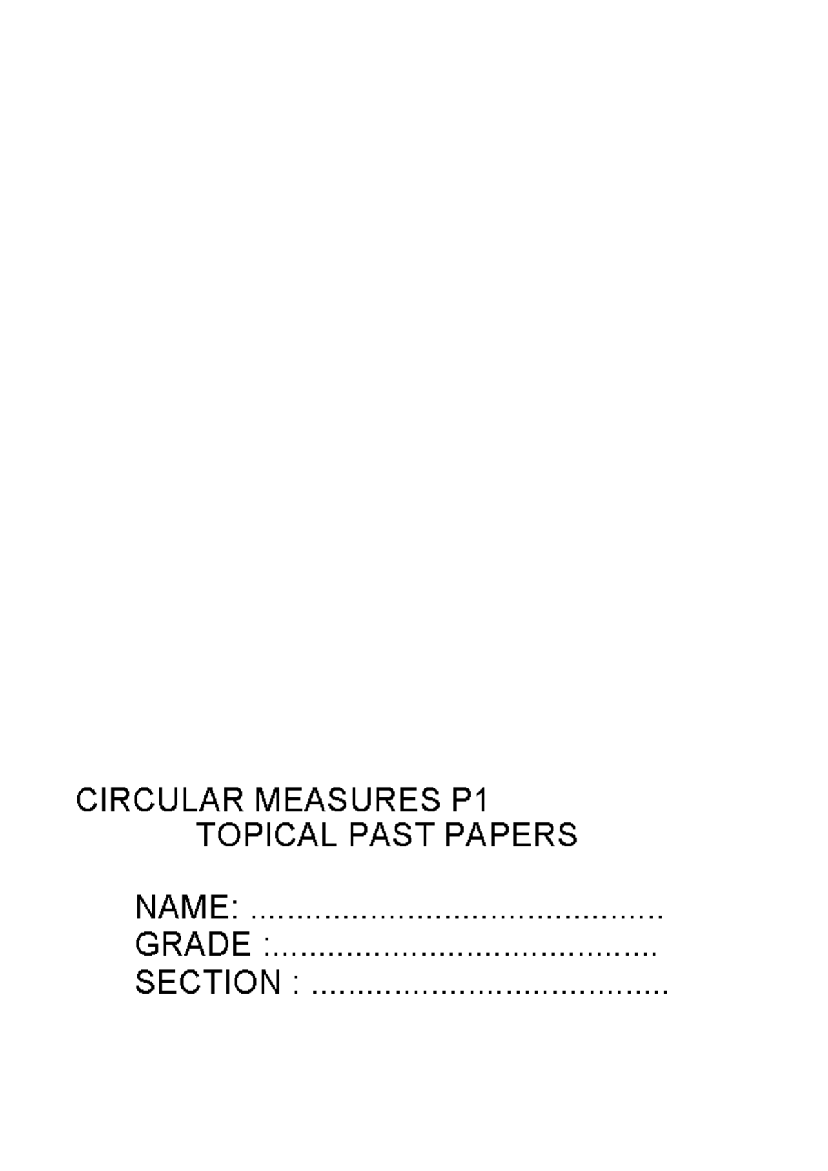 CIRCULAR MEASURES P1 PAST PAPER SOLUTIONS AND EXAMPLES - Studocu