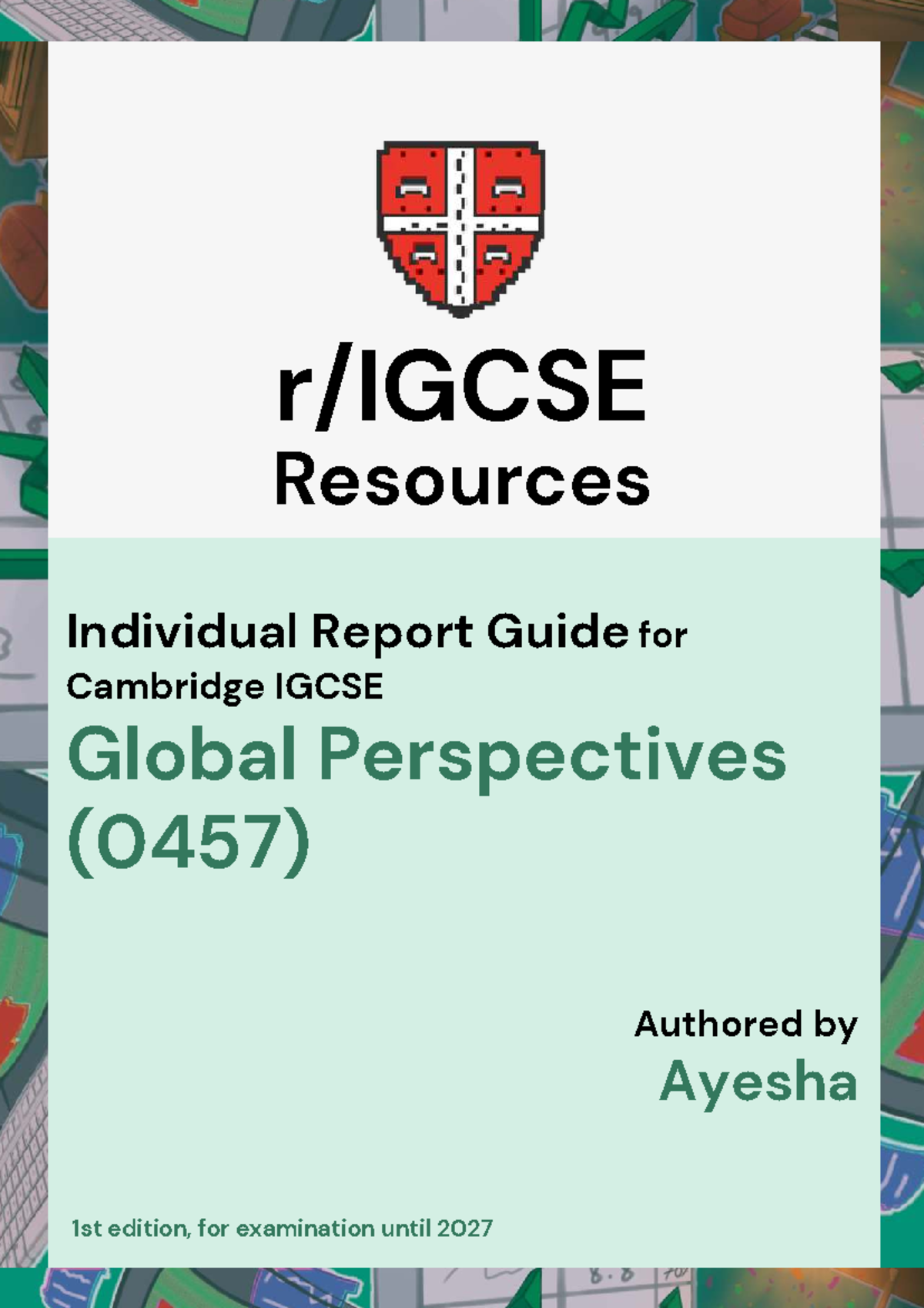 Individual Report Guide for Cambridge IGCSE Global Perspectives (0457 ...