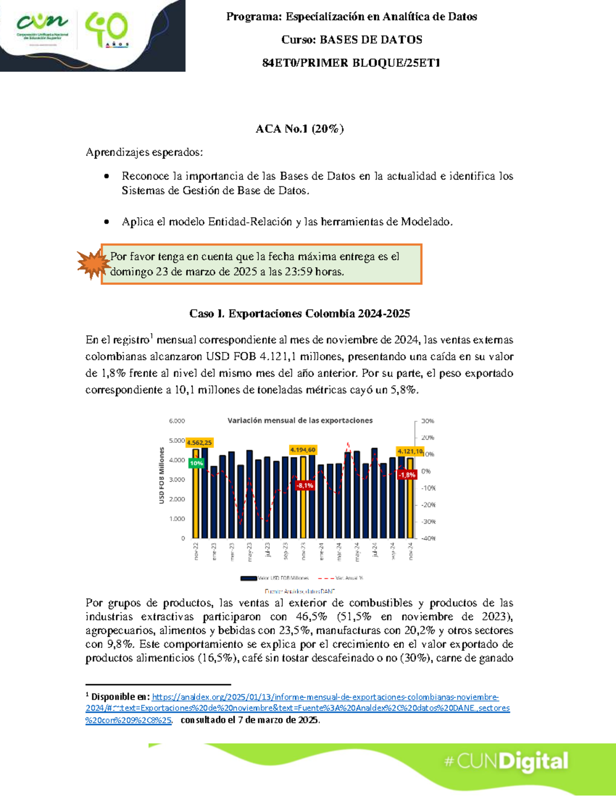 ACA No. 1. 84ET0 Primer Bloque 25ET1 - Curso: BASES DE DATOS 84ET0 ...