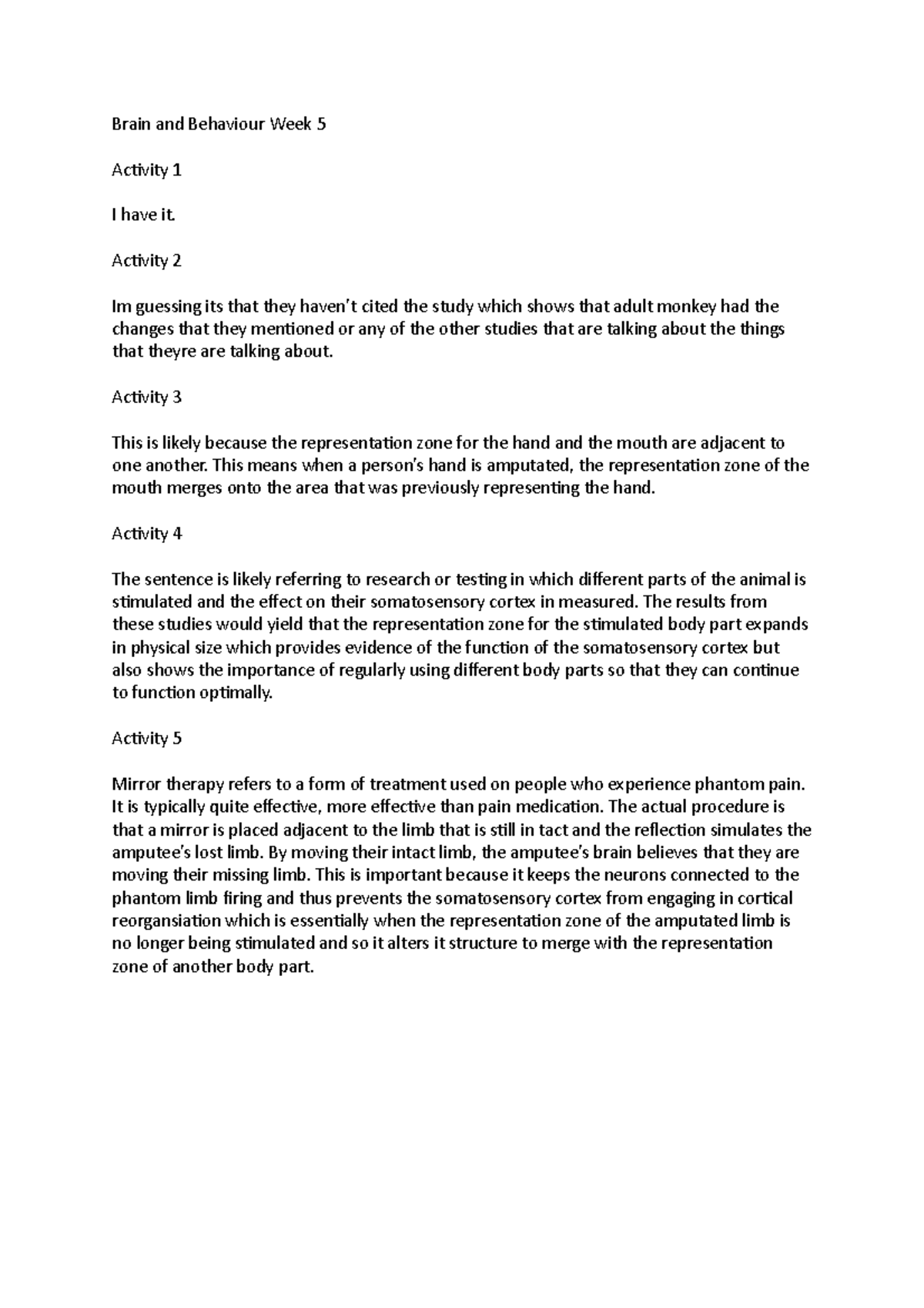 Brain and Behaviour Week 5 - Activity 2 Im guessing its that they haven ...