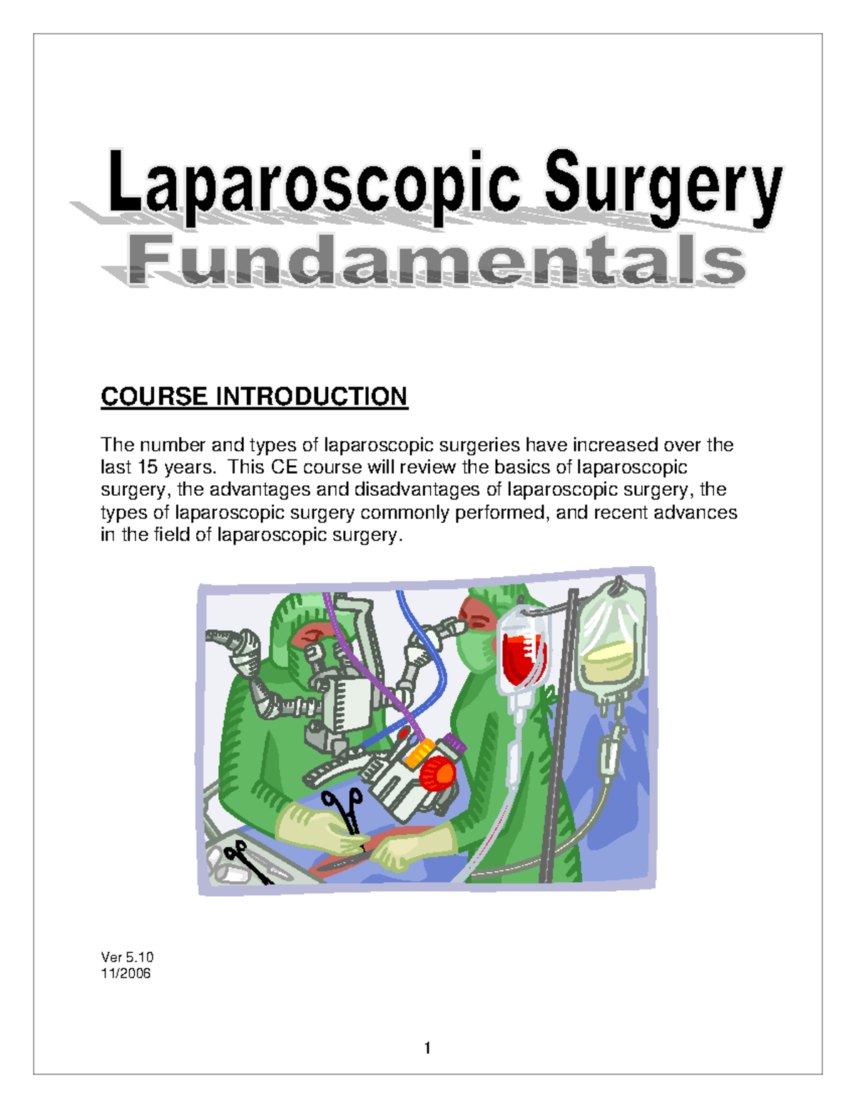 Laparoscopic Surgery Fundamentals FOR NURSING - COURSE INTRODUCTION The ...