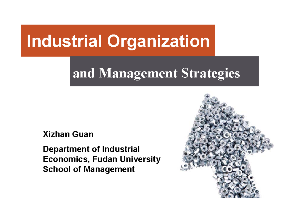 Industrial Organization (IO) - Chapter 1 Introduction and Overview