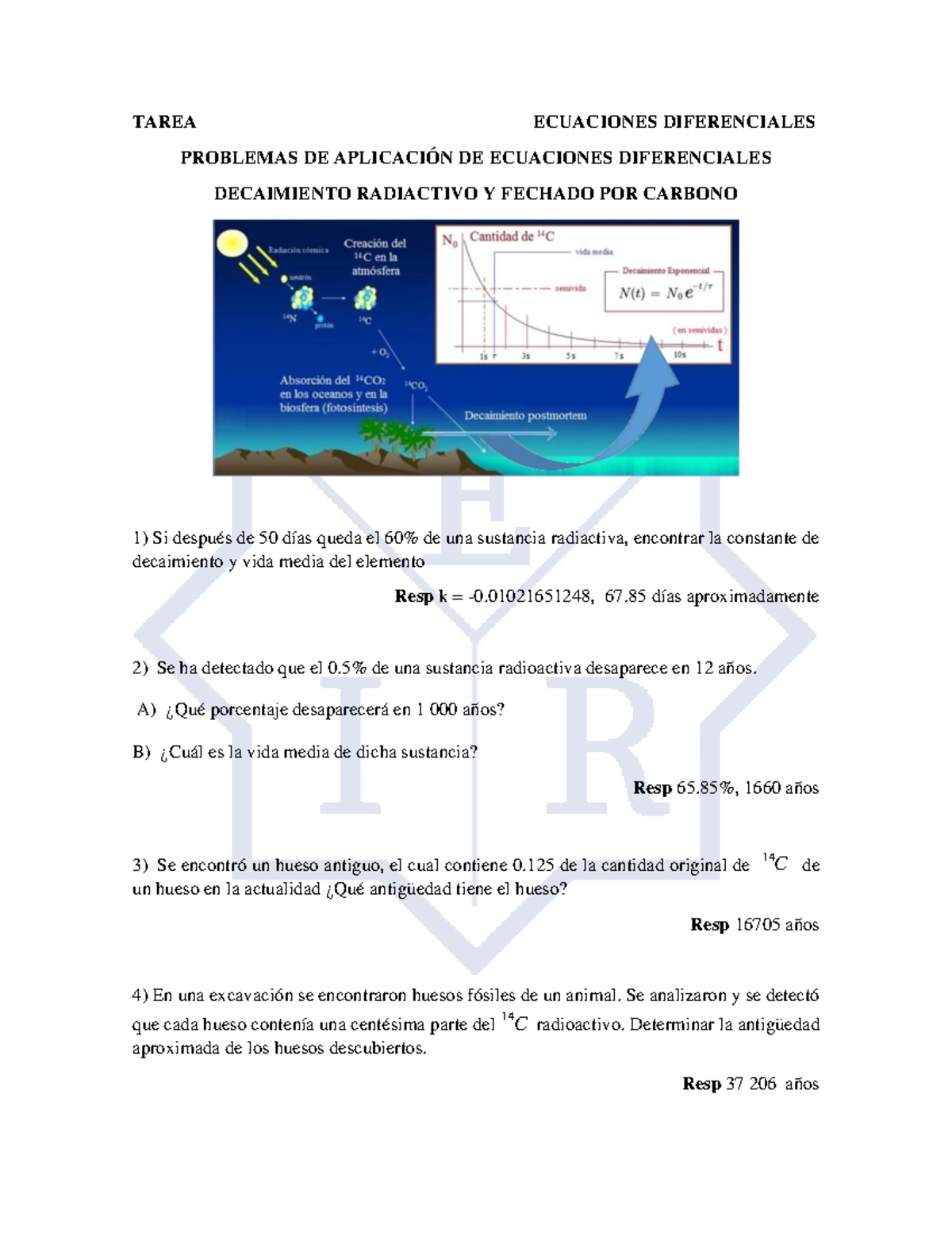 Tarea Problemas DE Aplicacion DE Decaimiento Radiactivo Y Fechado POR ...