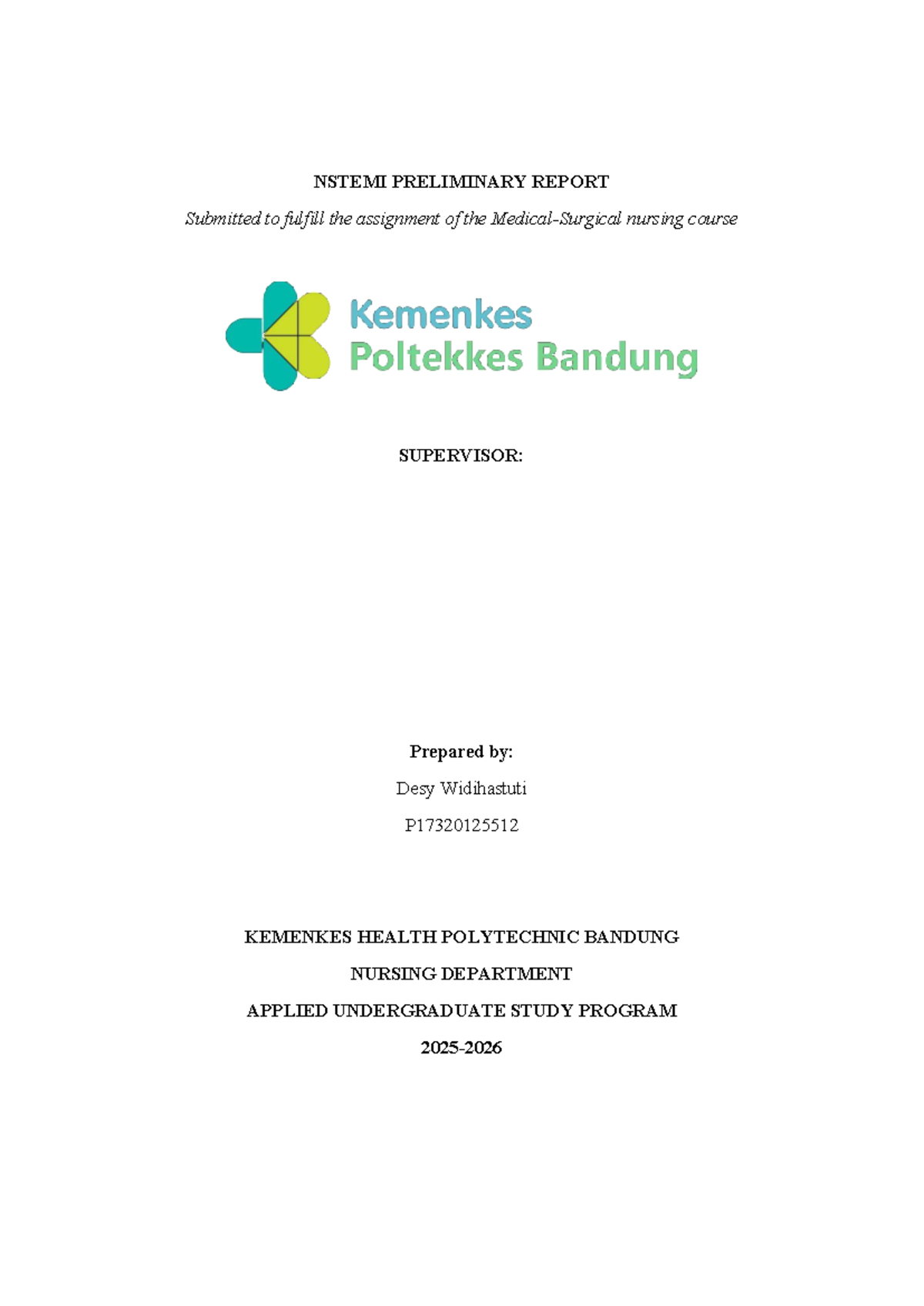 NSTEMI Preliminary Report: Nursing Care Plan for Mr. P (P17320125512 ...