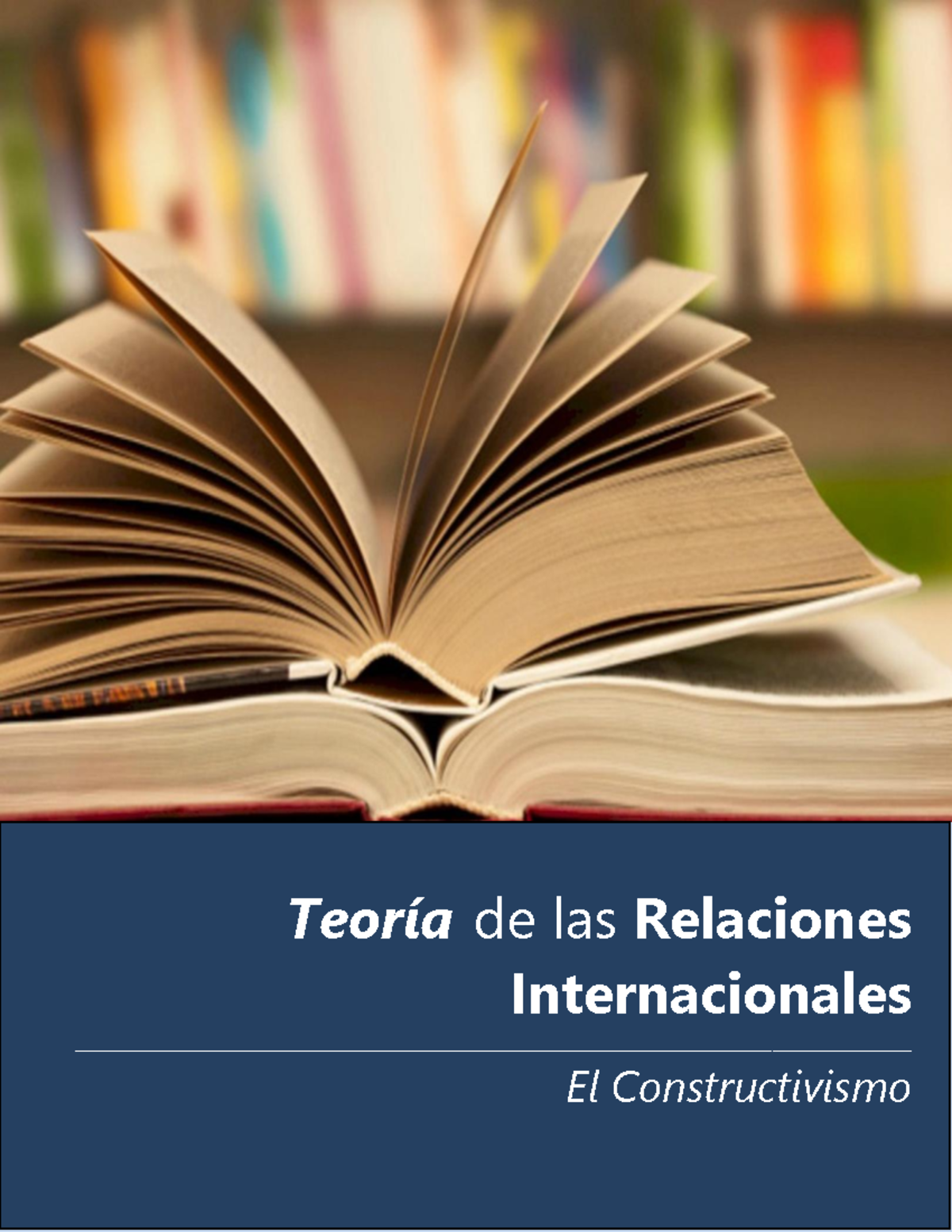 El Constructivismo - Resumen sobre una de las teorías de las relaciones ...