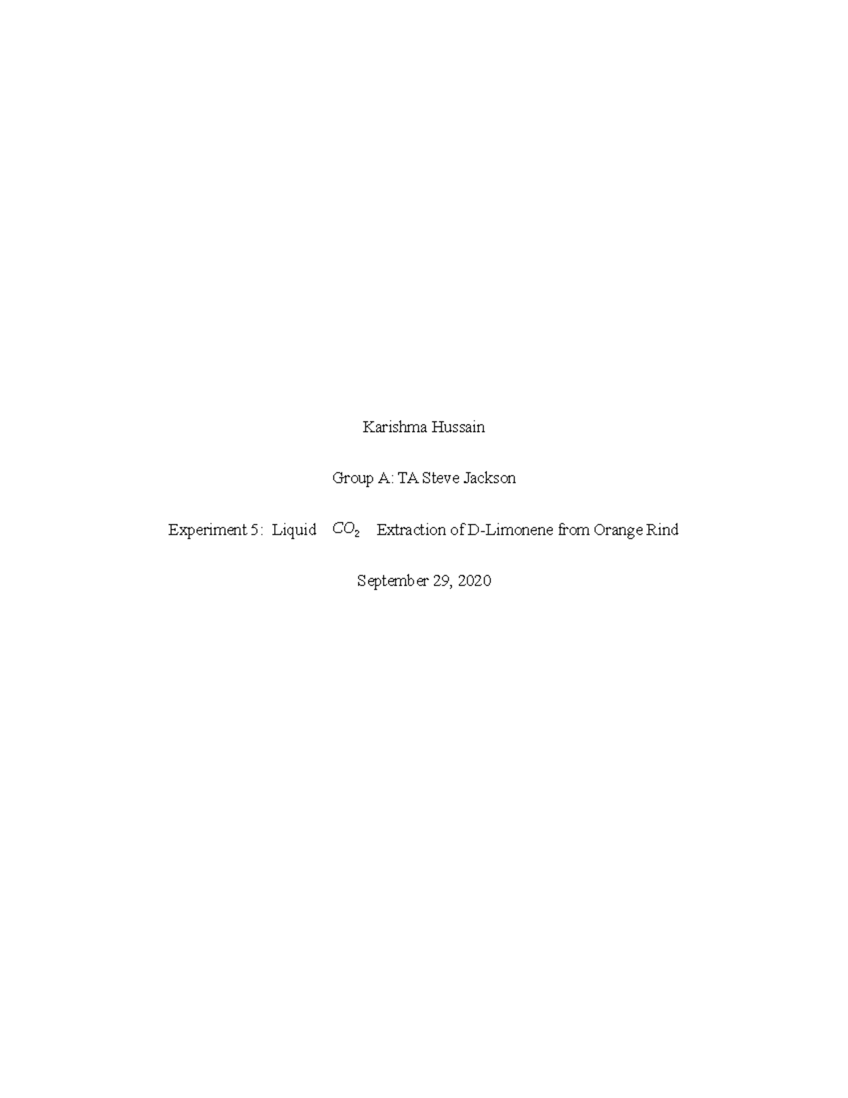 Experiment 5 Post Lab Report: CO2 Extraction of D-Limonene Insights ...