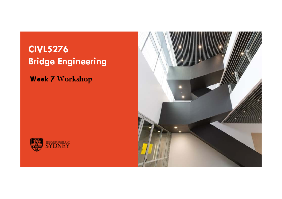 CIVL5276 Bridge Engineering Week 7 Workshop Notes - Studocu