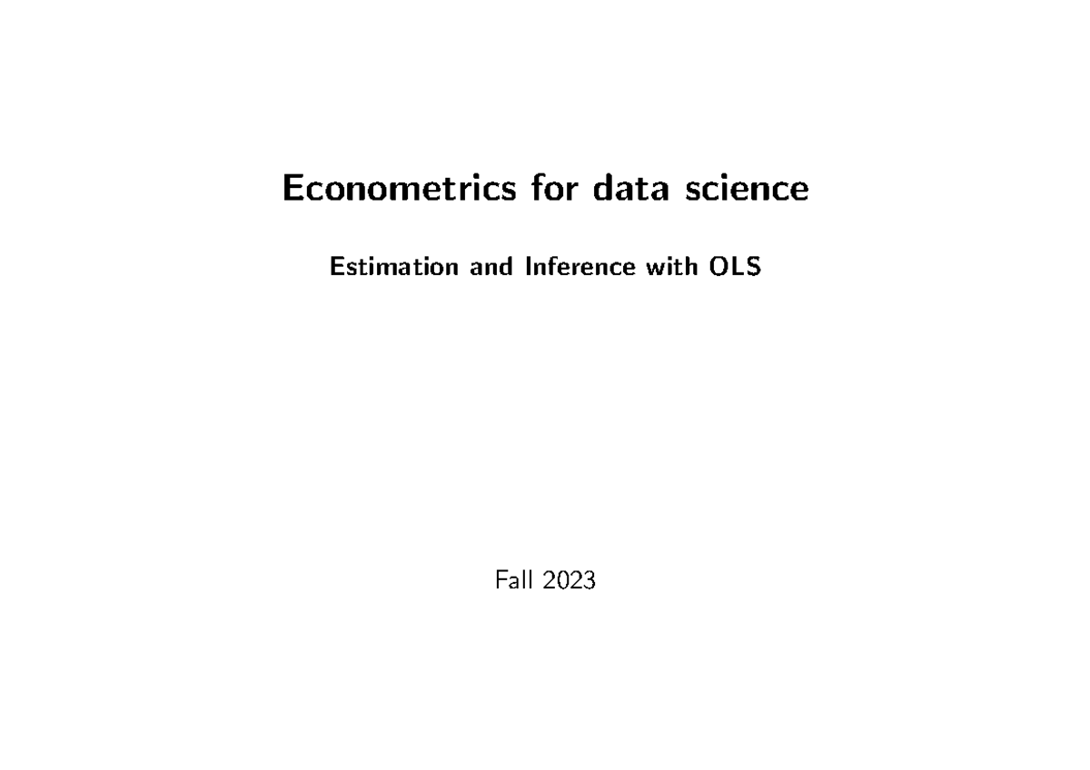 Chap2 - Econometrics OLS Estimation Slides for Data Science 2023 ...