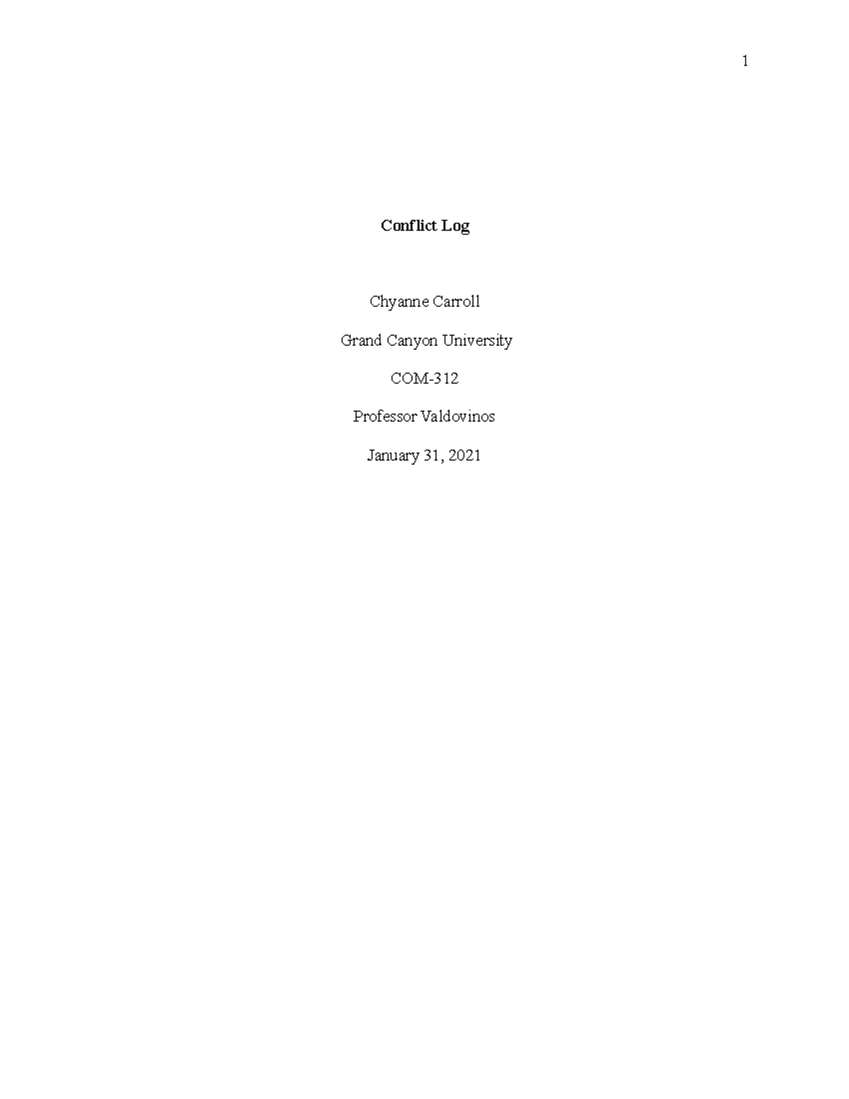 Conflict log 1 - Conflict Log Chyanne M. Carroll Grand