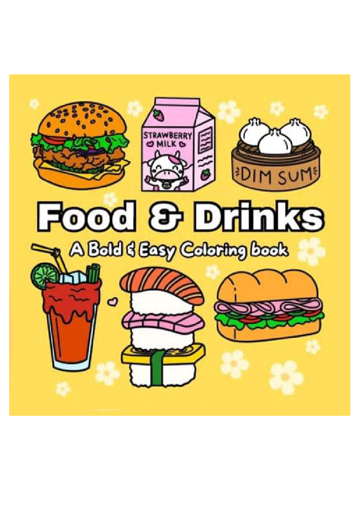 Bold & Easy Coloring Book: Food & Drinks - Studocu