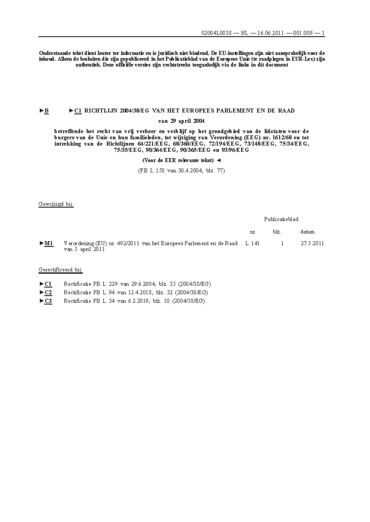 Richtlijn 2004/38/EG van het Europees Parlement: Vrij Verkeer en ...