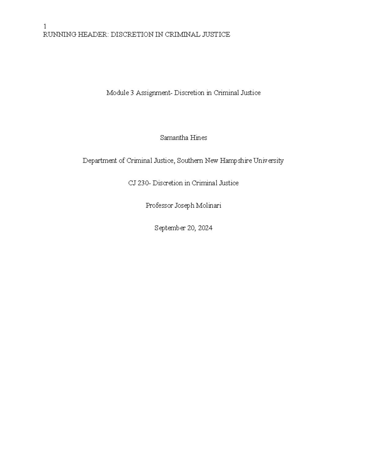 CJ 230 Module 3 Assignment: Exploring Discretion in Criminal Justice ...