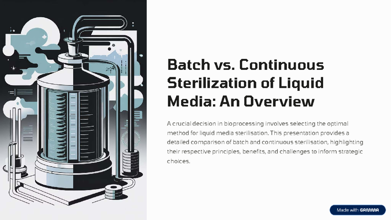 BIO 301: Batch vs Continuous Sterilization of Liquid Media Overview ...