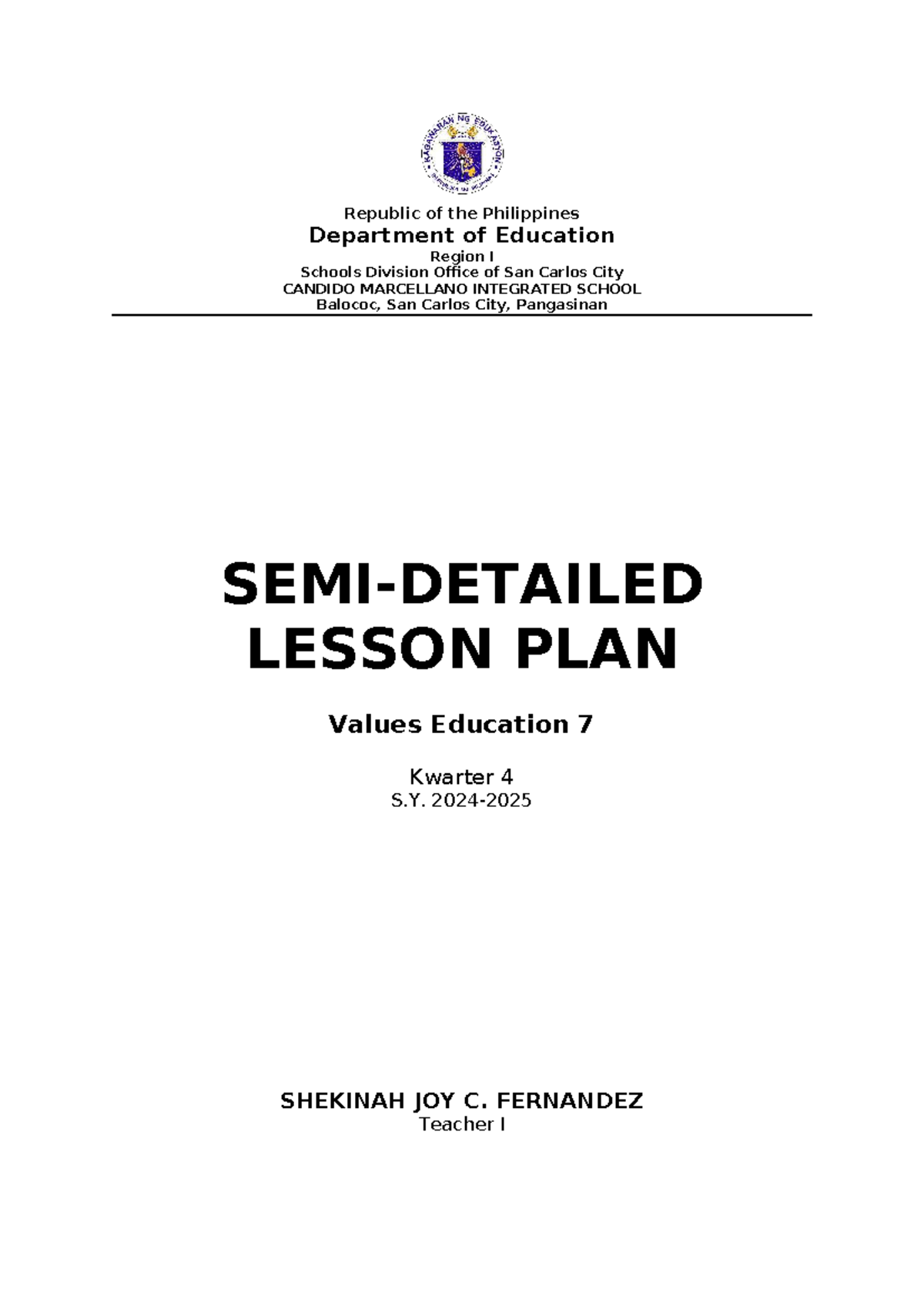 Values Education 7 Lesson Plan: Pagninilay sa Isyu ng Bayan - Studocu