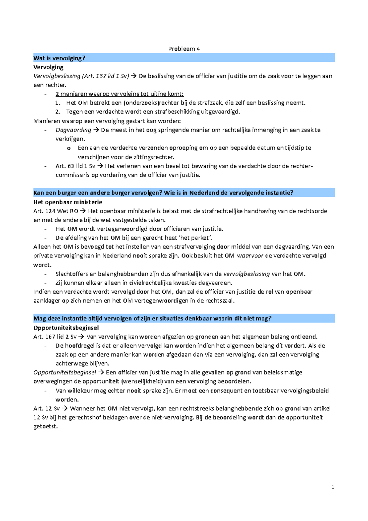 Probleem 4 Inleiding Strafrecht: Vervolging en Opportuniteitsbeginsel ...