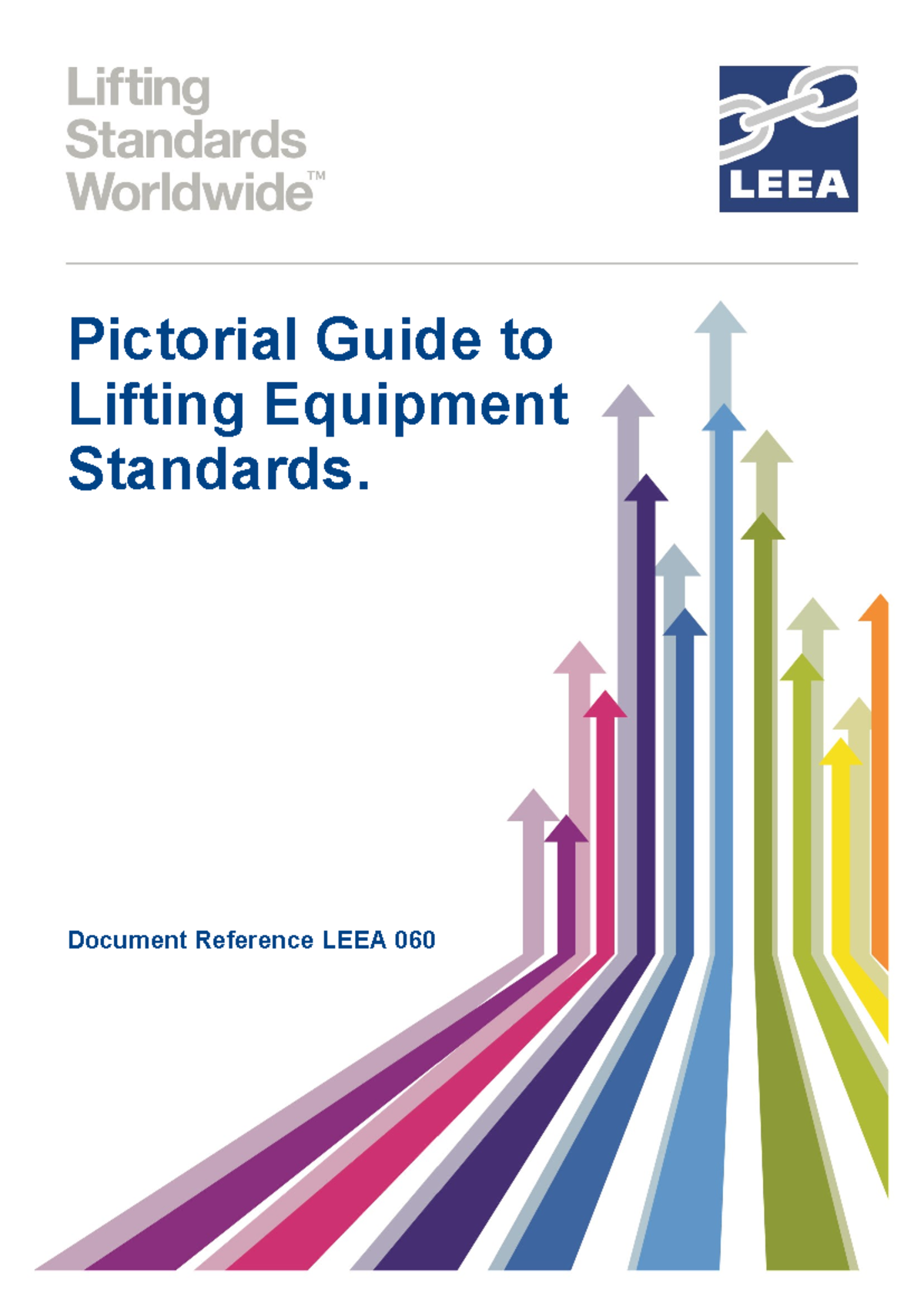 LEEA 060: Pictorial Guide to Lifting Equipment Standards (Version 2 ...