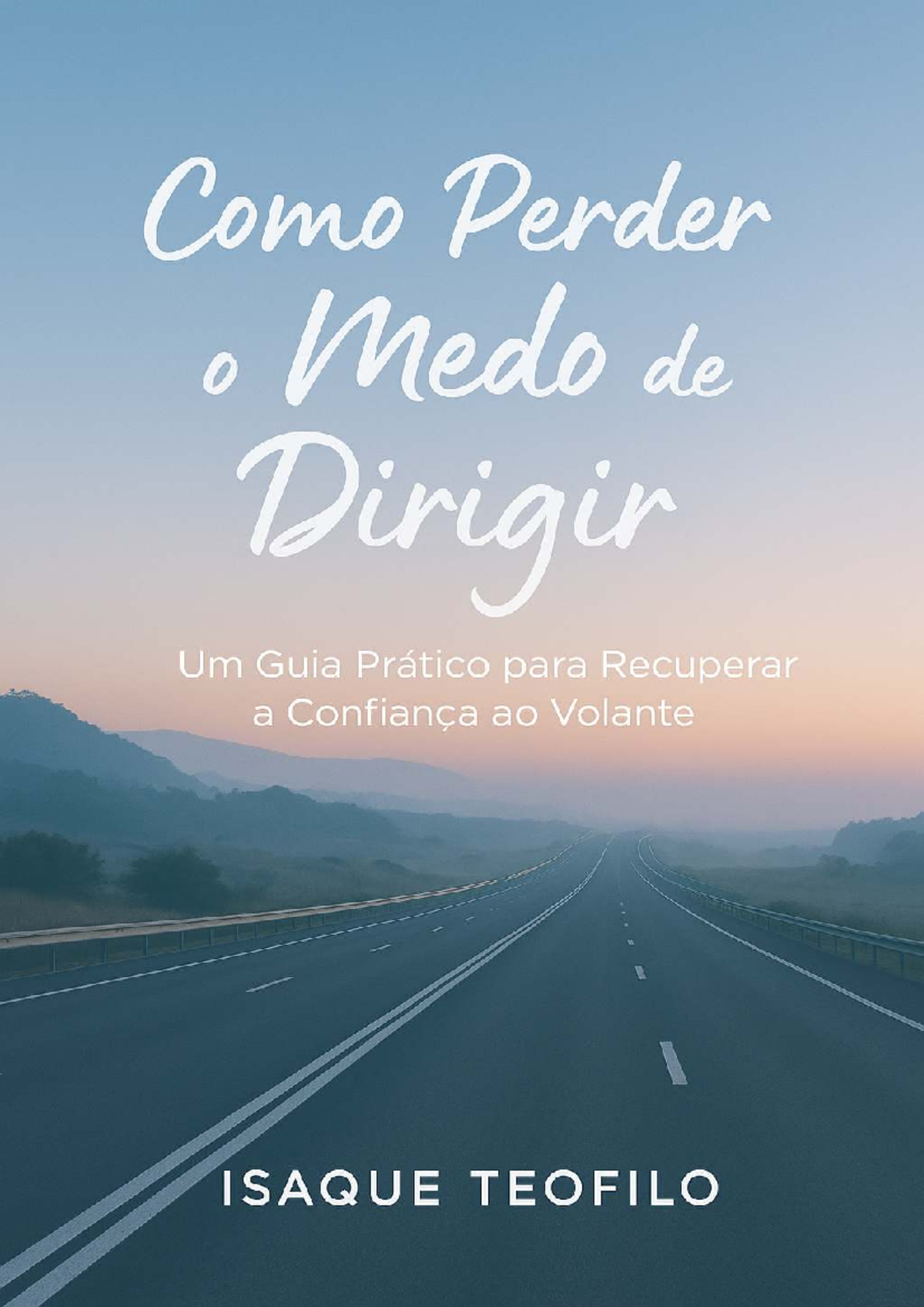 Como Perder o Medo de Dirigir: Guia Prático e Emocional - Studocu
