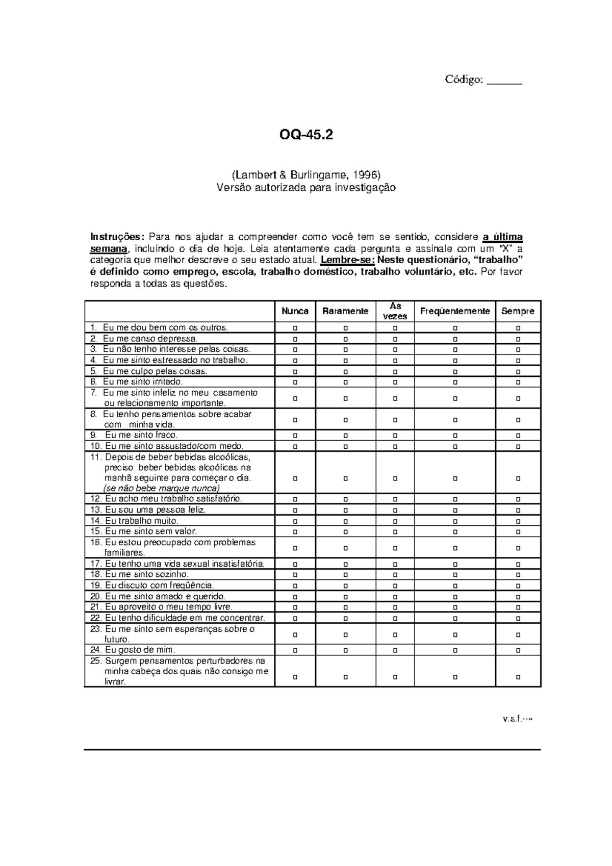 Teste OQ45 - Código: ______ OQ-45. (Lambert & Burlingame, 1996) Versão ...