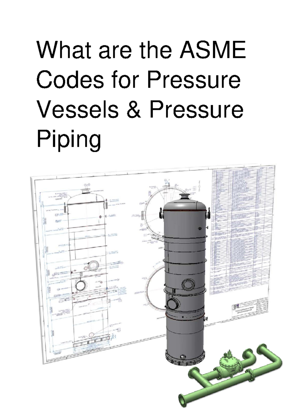 ASME Codes for Pressure Vessels & Piping: A Comprehensive Overview ...