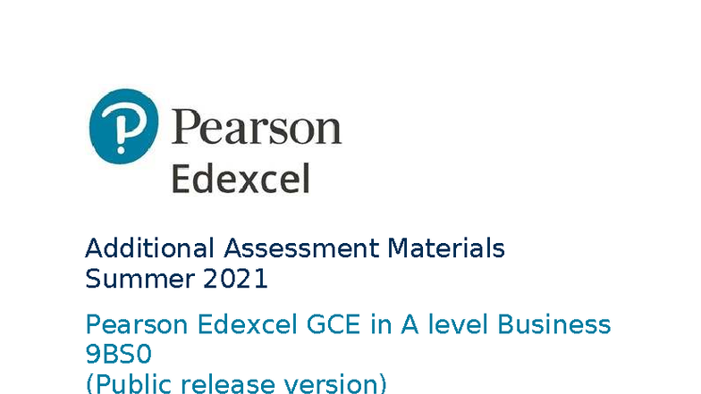 GCE Business 9BS0 Additional Assessment Materials - Summer 2021 - Studocu