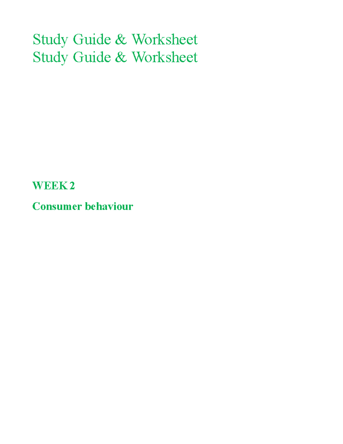 MKTG1001 Week 2 Consumer Behaviour Study Guide & Worksheet 2024-1 - Studocu