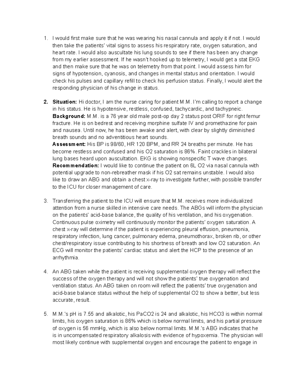 Ortho Case Study - I would first make sure that he was wearing his ...