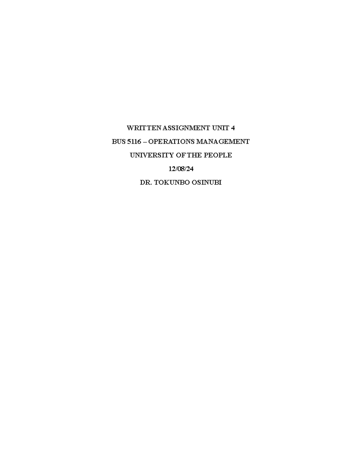 BUS 5116 Written Assignment UNIT 4 - WRITTEN ASSIGNMENT UNIT 4 BUS 5116 ...