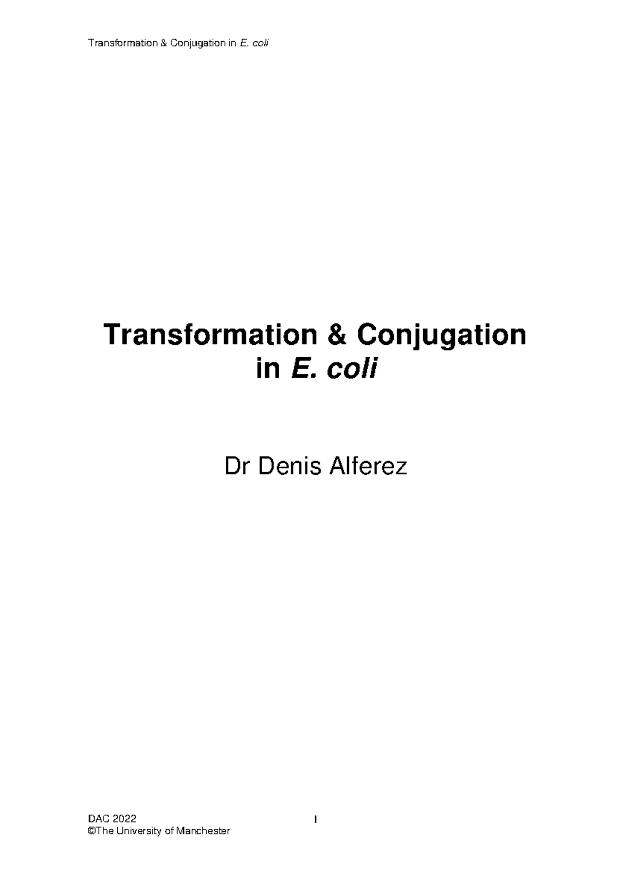 BIOL10412 Transformation and Conjugation in E. coli: Practical Guide ...