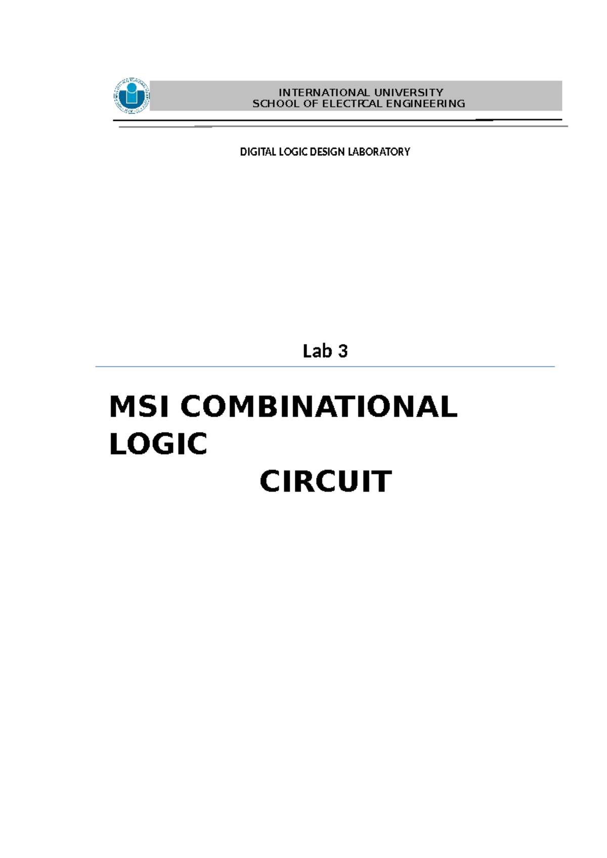 DLD Lab 3: Exploring MSI Combinational Logic Circuits - Studocu