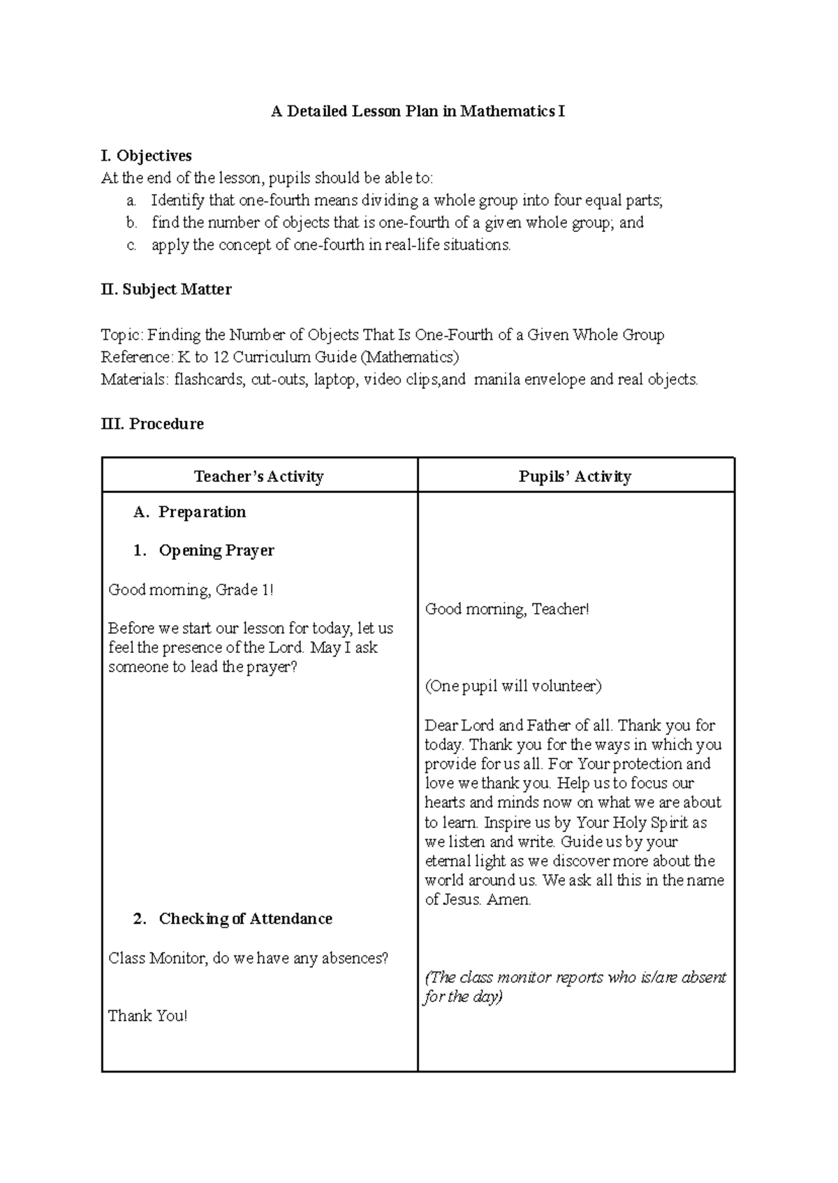 A Detailed Lesson Plan in Mathematics I - Objectives At the end of the ...