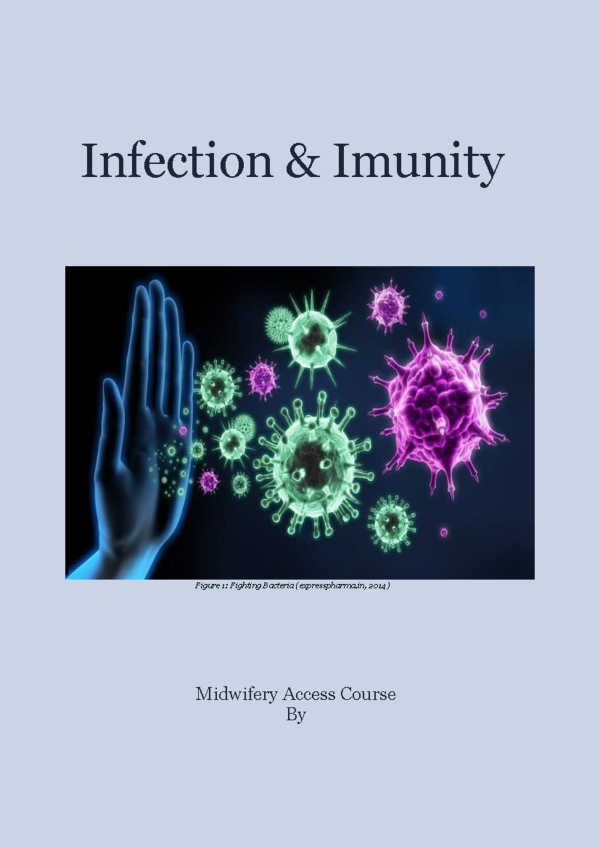 Midwifery Access Course - Unit 18: Infection and Immunity Insights ...