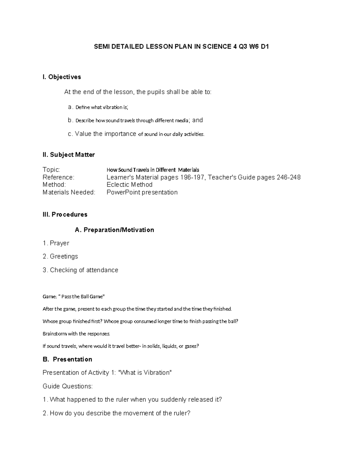 SEMI DETAILED LESSON PLAN: SCIENCE 4Q3W6D1 - UNDERSTANDING SOUND - Studocu