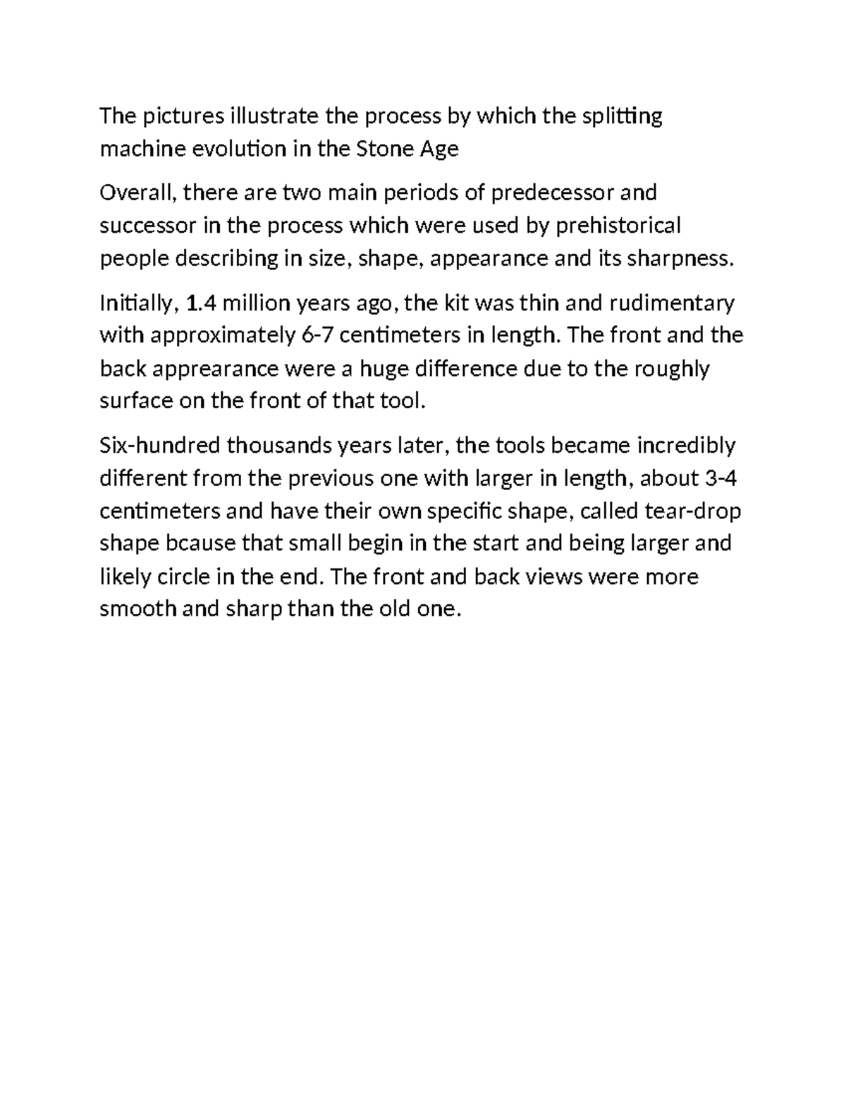 Process of Splitting Machine Evolution in the Stone Age - IELTS Writing ...