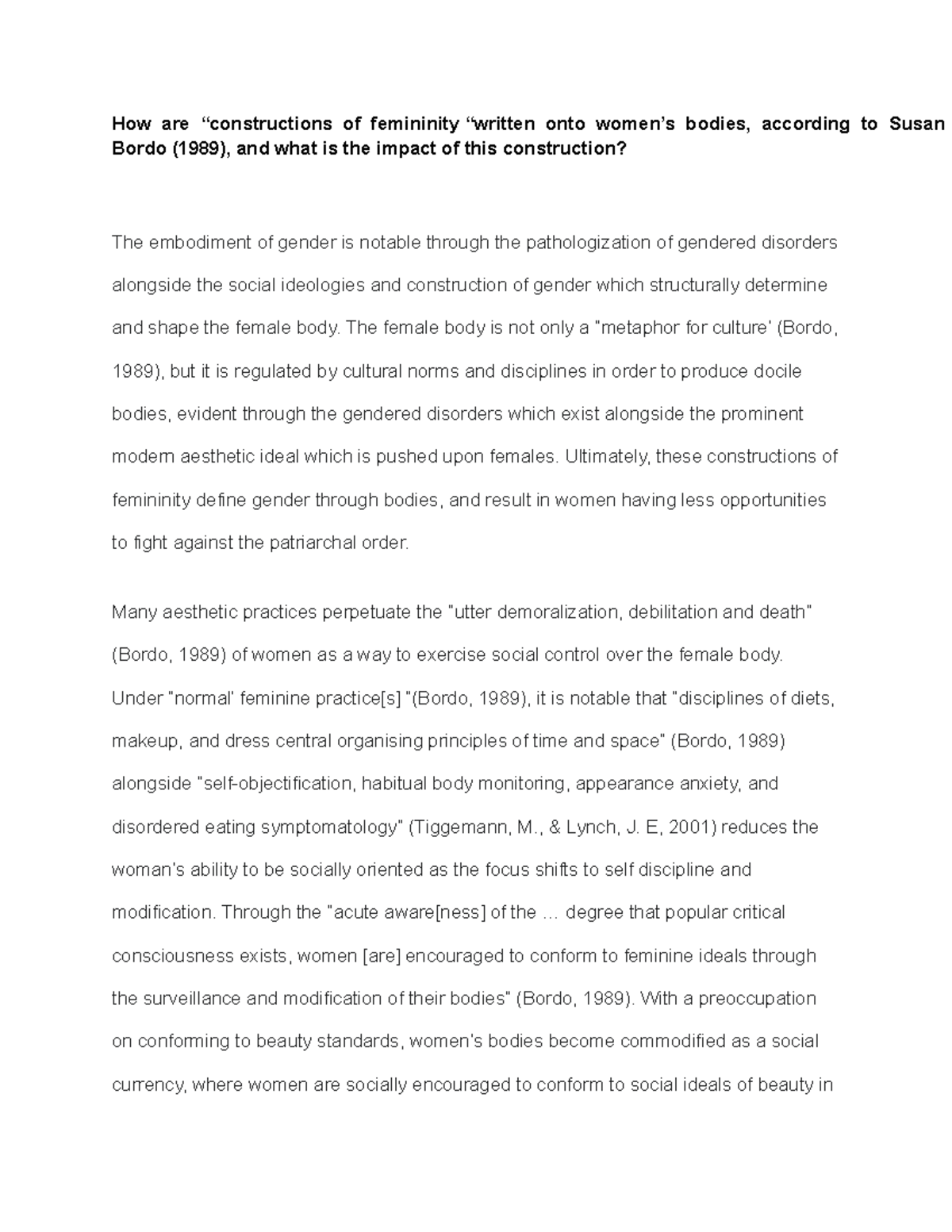 How are “constructions of femininity “written onto women’s bodies ...
