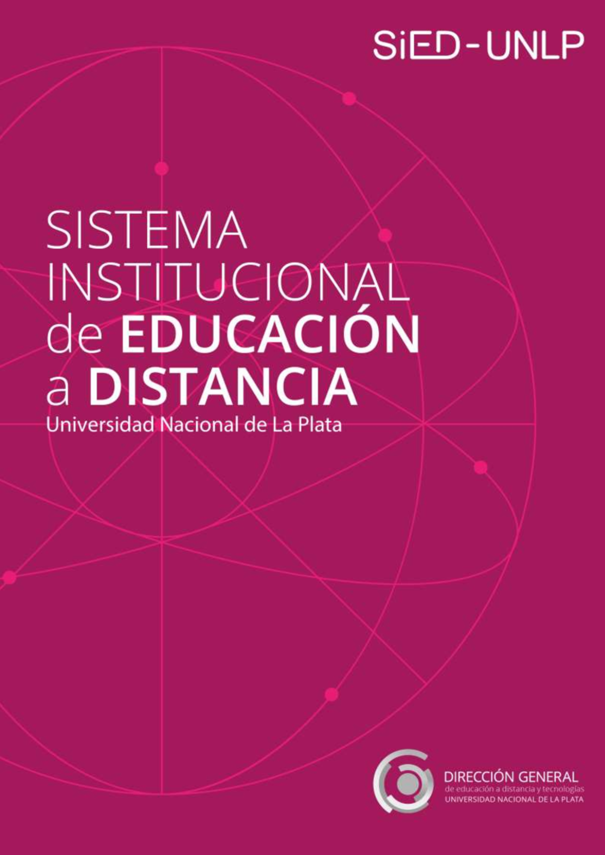 SIED: Sistema Institucional de Educación a Distancia en la UNLP - Studocu