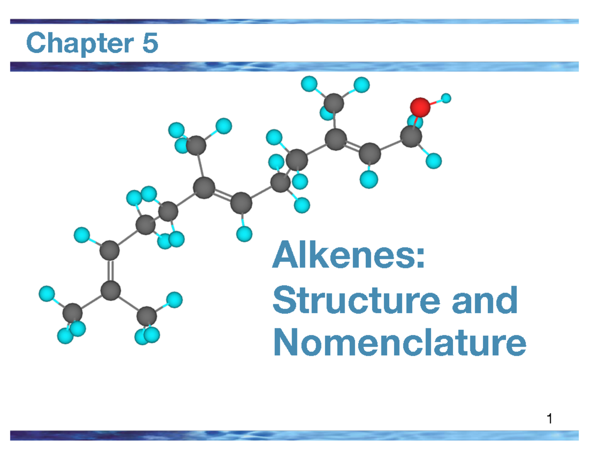 Chapter 5 - Intro to Alkenes - Alkenes: Structure and Nomenclature ...
