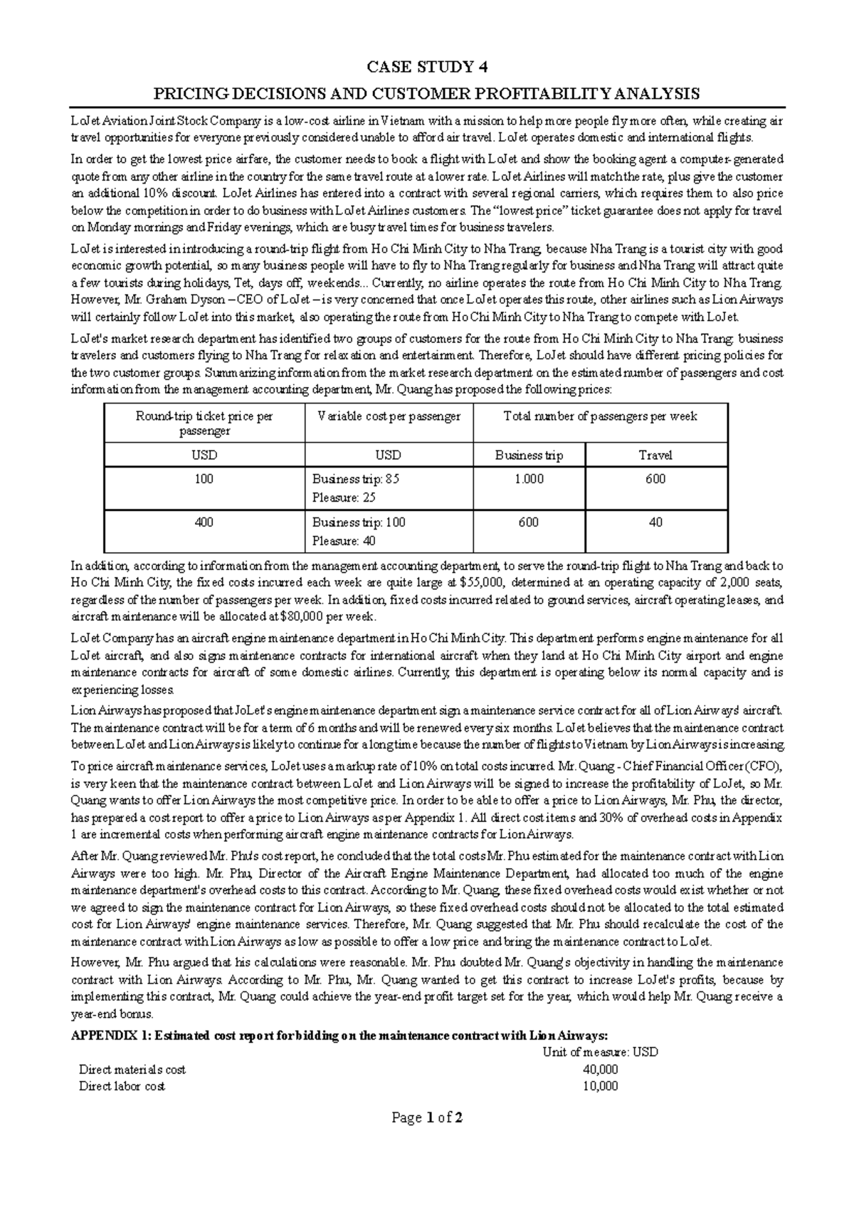 CASE STUDY 4: PRICING DECISIONS & CUSTOMER PROFITABILITY ANALYSIS - Studocu