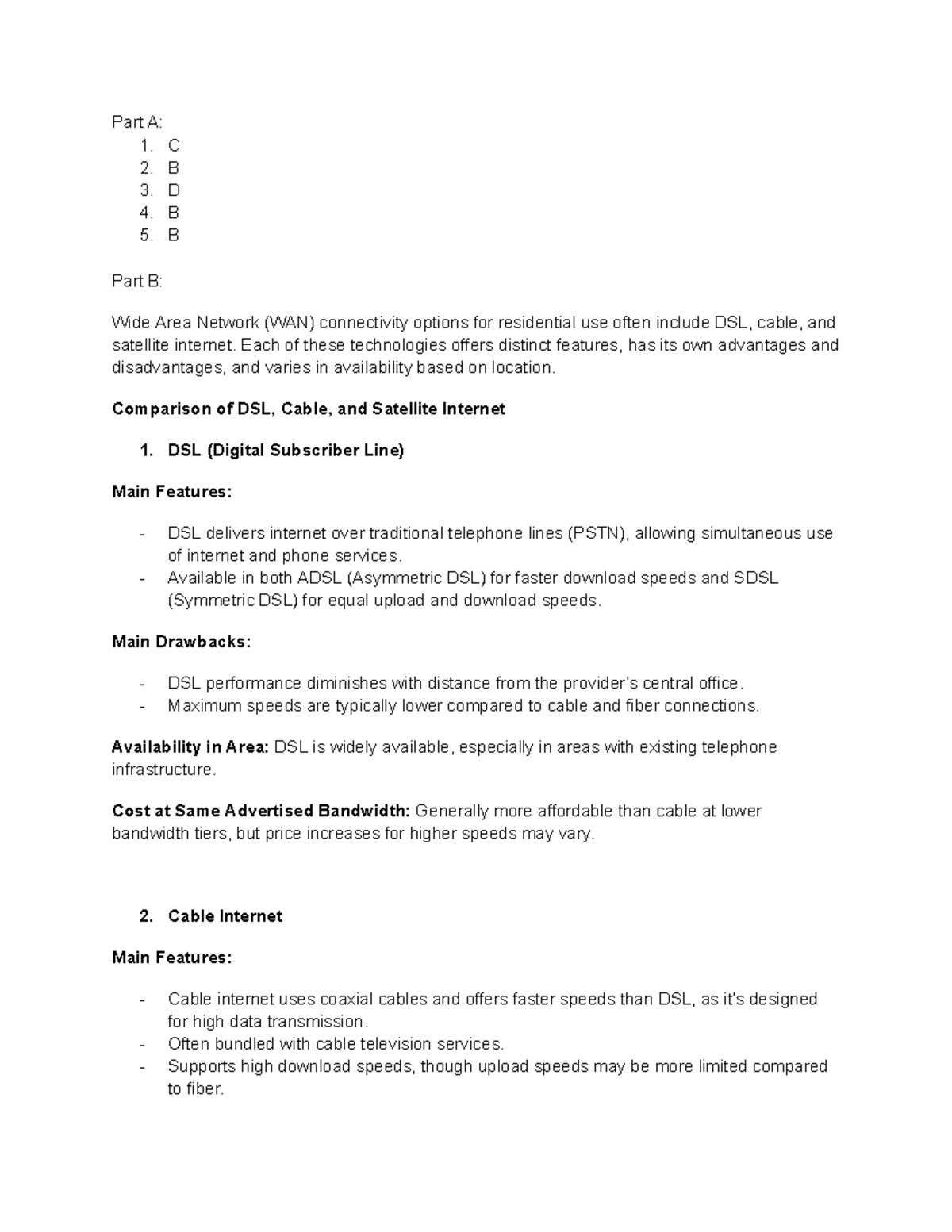 ITM 301 Assignment 3 - Part A: 1. C 2. B 3. D 4. B 5. B Part B: Wide ...