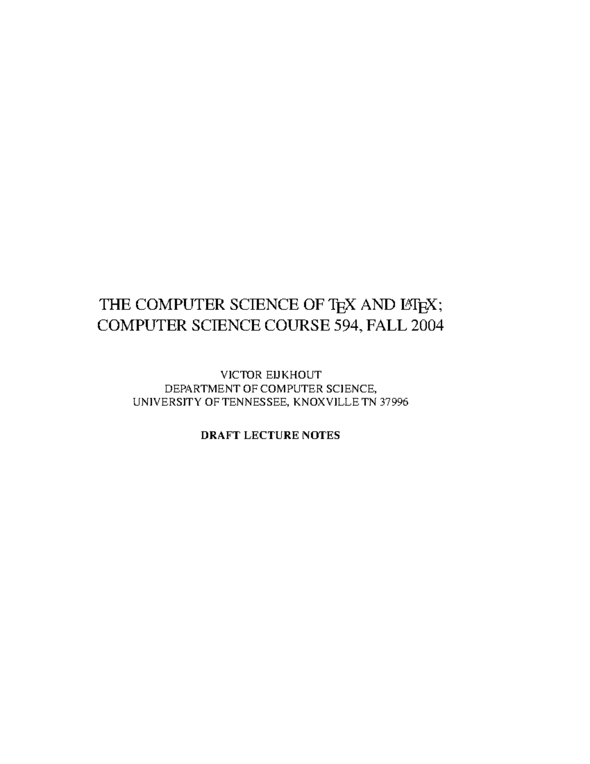 Lecture Notes: CS 594 - The Computer Science of TeX and LaTeX (Fall ...